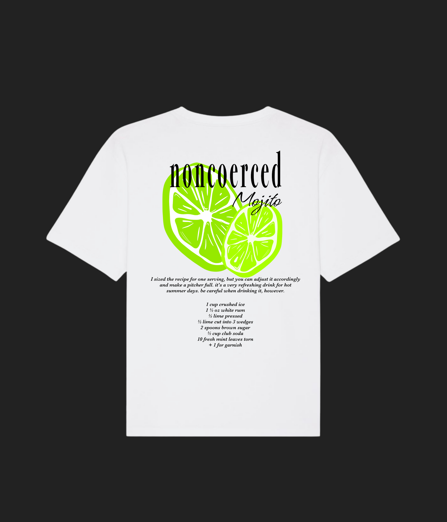 NONCOERCED MOJITO TEE