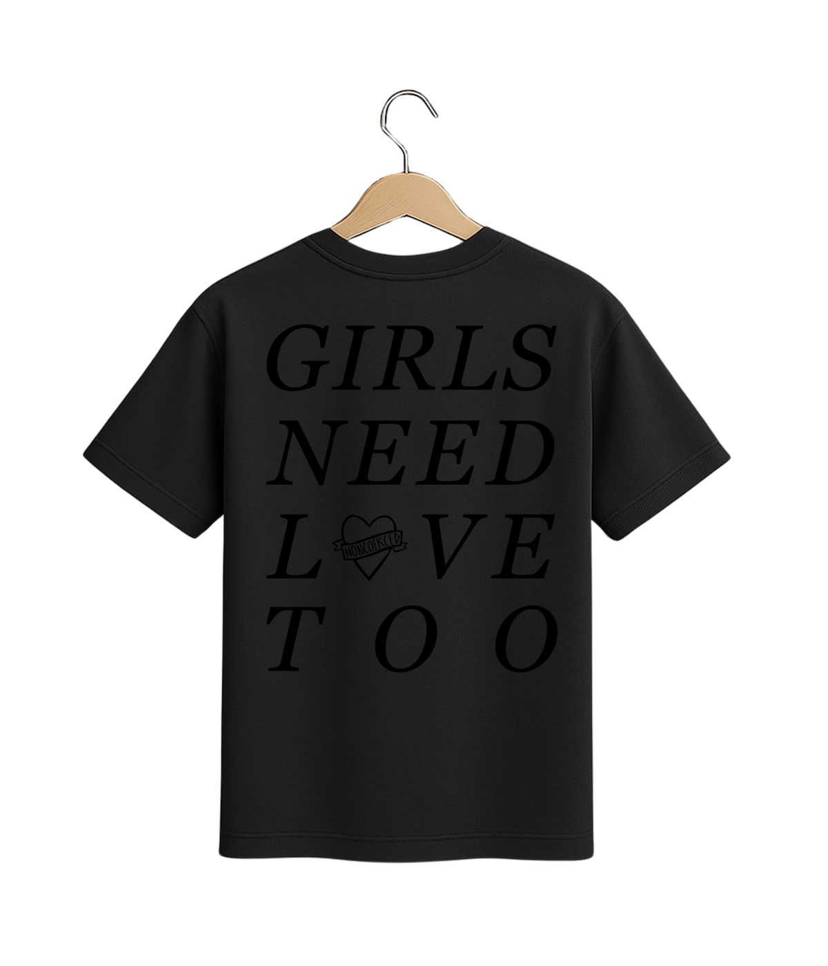 GIRLS NEED LOVE SHIRT