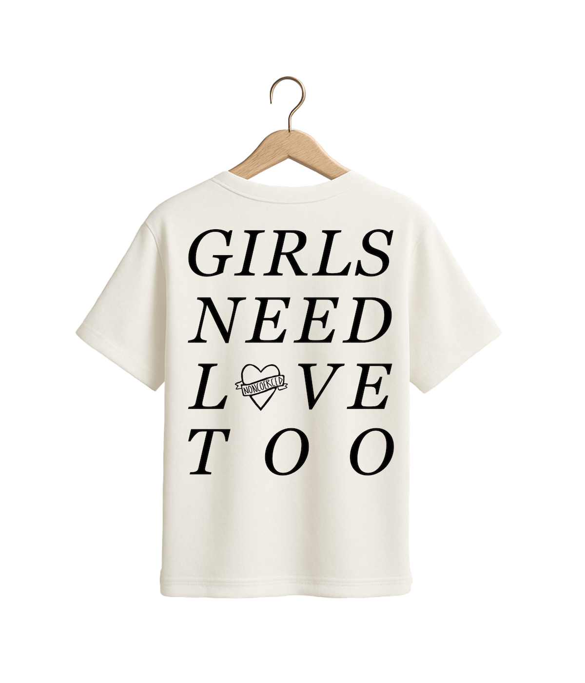 GIRLS NEED LOVE SHIRT